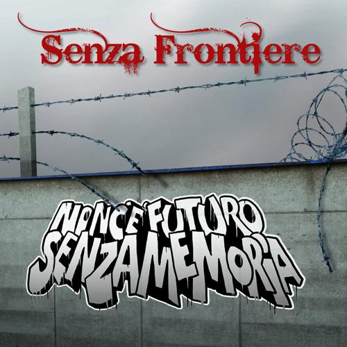 Senza Frontiere - Nonce futuro senza mémoria